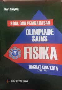 Soal dan Pembahasan Olimpiade Sains Fisika Tingkat Kab/Kota 2003-2017
