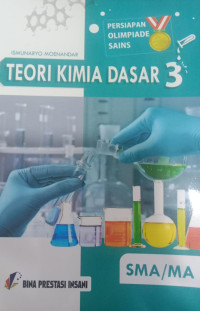 Teori Kimia Dasar 3 SMA/MA