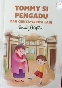 Tommy Si Pengadu dan Cerita-Cerita Lain