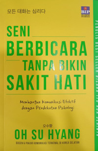 Seni Berbicara Tanpa Bikin Sakit Hati