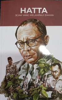 Hatta: Jejak Yang Melampaui Zaman