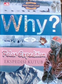 WHY? Polar EXpedition = Ekspedisi Kutub
