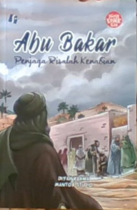 Abu Bakar ; Penjaga Risalah Kenabian