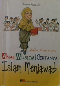 Anak Muslim Bertanya Islam Menjawab