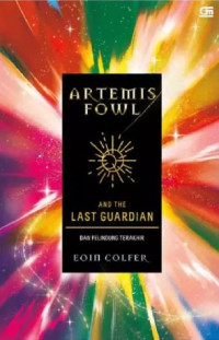 Artemis Fowl And The Last Guardian : Dan Pelindung Terakhir