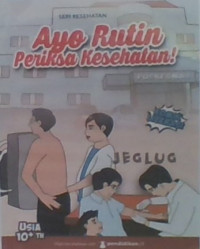 Ayo Rutin Periksa Kesehatann