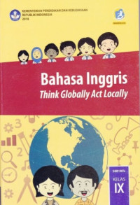 Bahasa Inggris: Think Globally Act Locally, SMP/MTs IX 2018