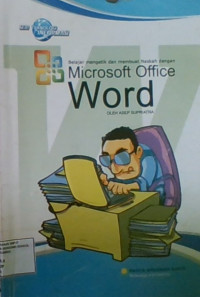 Belajar Mengetik Dan Membuat Naskah Dengan Microsoft Office Word
