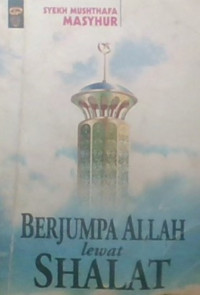 Berjumpa Allah Lewat Shalat