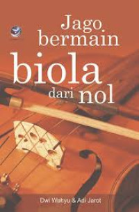 Jago Bermain Biola dari Nol