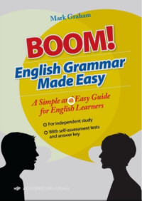 BOOM! English Grammar Made Easy: A simple And Easy Guide For English Learners