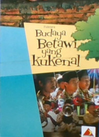 Budaya Betawi Yang Ku Kenal