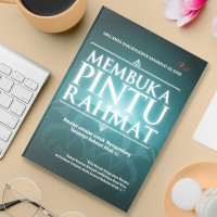 Membuka Pintu Rahmat: Amalan-Amalan Untuk Turunya Rahmat Allah