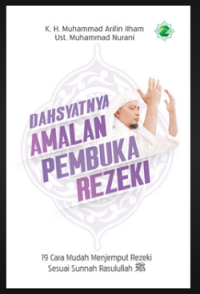 Dahsyatnya Amalan Pembuka Rezeki