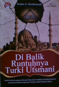 DIBALIK RUNTUHNYA TURKI UTSMANI