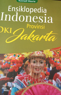 Ensiklopedia Indonesia Provinsi DKI Jakarta