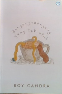 Dongeng-Dongeng yang Tak Utuh