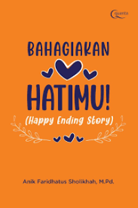 Bahagiakan Hatimu 9 Happy Ending Story)