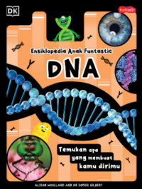 Ensiklopedia Anak Fantastic: DNA