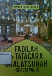 Fadilah & Tatacara Shalat Sunat + Shalat Wajib