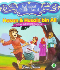 Hasan & Husain bin Ali : Kakak-Adik yang Kompak