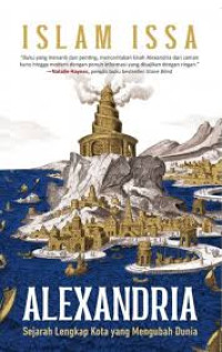 Alexandria Sejarah Lengkap Kota yang Mengubah Dunia