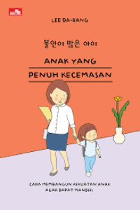 Anak Yang Penuh Kecemasan