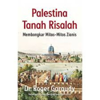 Palestina Tanah Risalah , Membongkar Mitos-Mitos Zionis