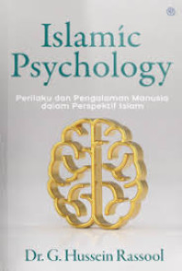 Islamic Psychology, Perilaku dan Pengalaman Manusia dalam Perspektif Islam