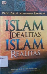 Islam Idealitas Islam Realitas