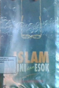 Islam Kini dan Esok