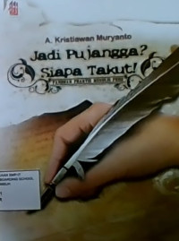 Jadi Pujangga ? Siapa Takut : Panduan Praktis Menulis Puisi