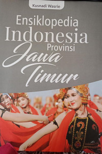Ensiklopedia Indonesia Provinsi Jawa Timur