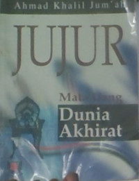 Jujur : Mata Uang Dunia Akhirat
