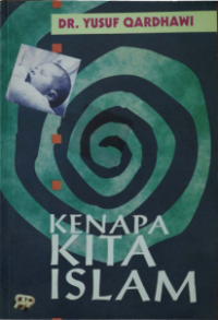 Kenapa Kita Islam
