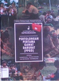 Keterampilan Kepramukaan : Pertolongan Pertama Gawat Darurat (PPGD)