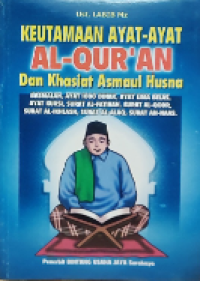 Keutamaan Ayat-Ayat Al-Qur'an dan Khasiat Asmaul Husna