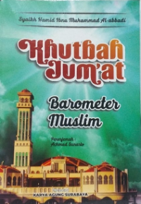 Khutbah Jumat: Barometer Muslim