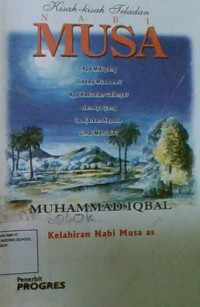 Kisah-Kisah Teladan Nabi Musa : Kelahiran Nabi Musa As