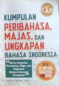 Kumpulan Peribahasa, Majas dan Ungkapan Bahasa Indonesia