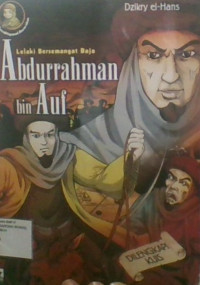 Lelaki Bersemangat Baja Abdurrahman Bin Auf