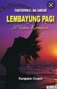 Lembayung Pagi 30 tahun Kemudian