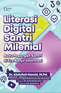 Literasi Digital Santri Milenial: Buku Pegangan Santri di Era Banjir Informasi