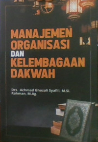 manajemen organisasi dan kelembagaan dakwah