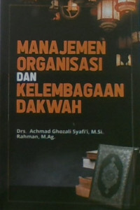 Manajemen Organisasi dan Kelembagaan Dakwah