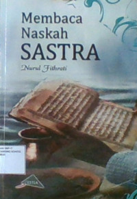 Membaca Naskah Sastra