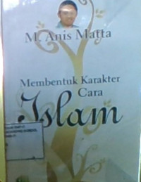 Membentuk karakter cara Islam