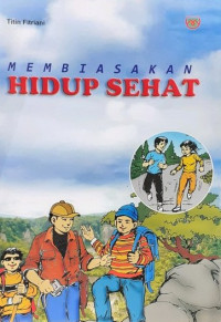 Membiasakan Hidup Sehat
