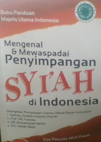 Mengenal & mewaspadai Penyimpangan Syi'ah di Indonesia