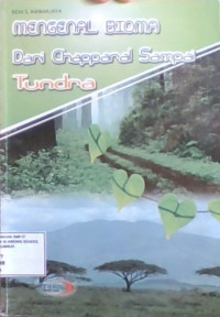 Mengenal Bioma Dari Chapparal Sampai Tundra